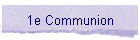 1e Communion