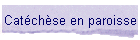 Catchse en paroisse