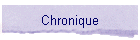 Chronique